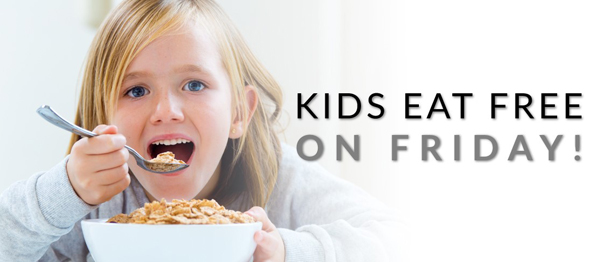 KIDS EAT FREE